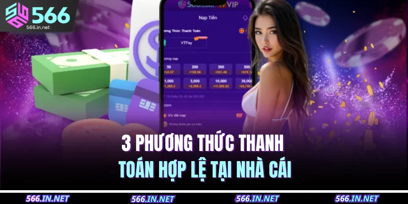 3 phương thức thanh toán hợp lệ tại nhà cái