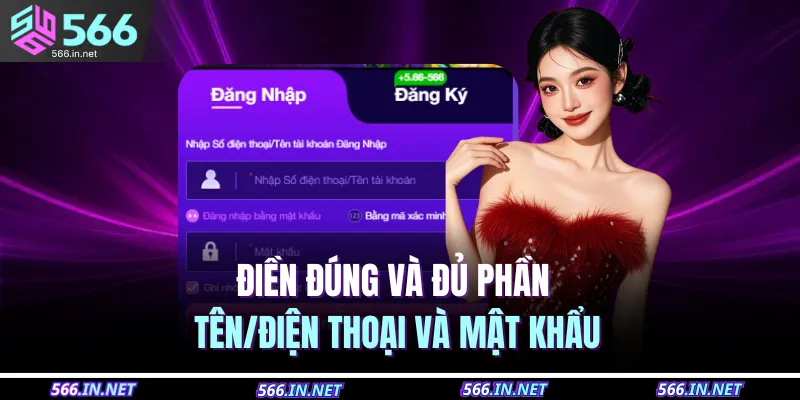Điền đúng và đủ phần tên/điện thoại và mật khẩu