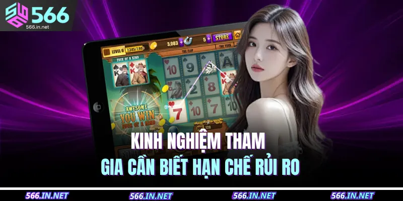 Kinh nghiệm tham gia cần biết hạn chế rủi ro 