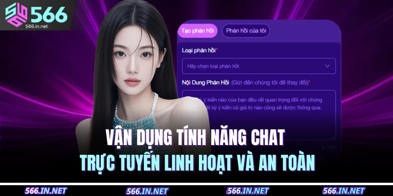Vận dụng tính năng chat trực tuyến linh hoạt và an toàn